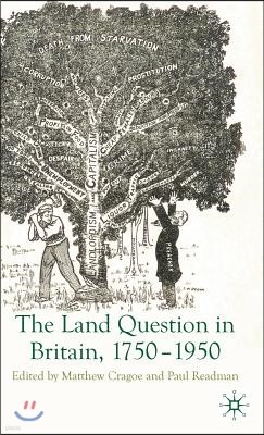 The Land Question in Britain, 1750-1950