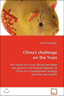 China's challenge on the Yuan