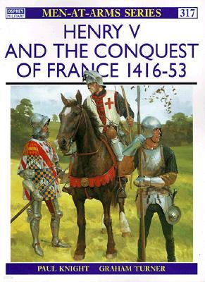 Henry V and the Conquest of France 1416 53