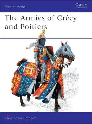 The Armies of Crecy and Poitiers