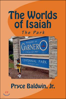 The Worlds of Isaiah: The Park