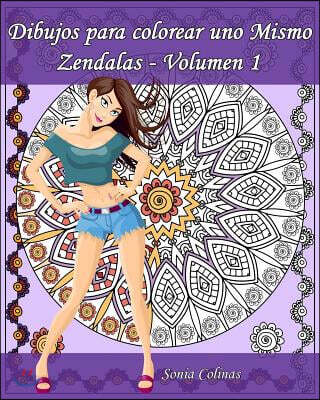 Dibujos para colorear uno Mismo - Zendalas - Volumen 1: M?ndalas, Doodles y Tangles entremezclados
