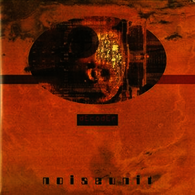 Noise Unit — Decoder 앨범 커버