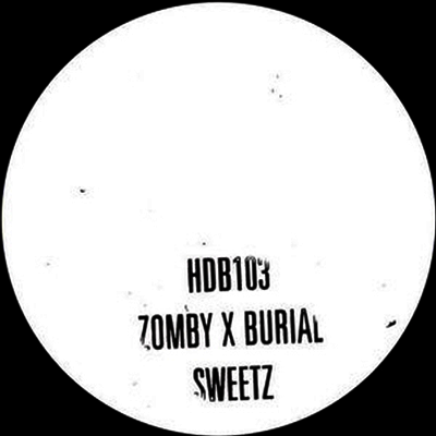 Zomby & Burial — Sweetz (10") 앨범 커버