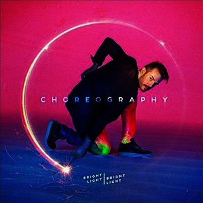Bright Light Bright Light — Choreography 앨범 커버