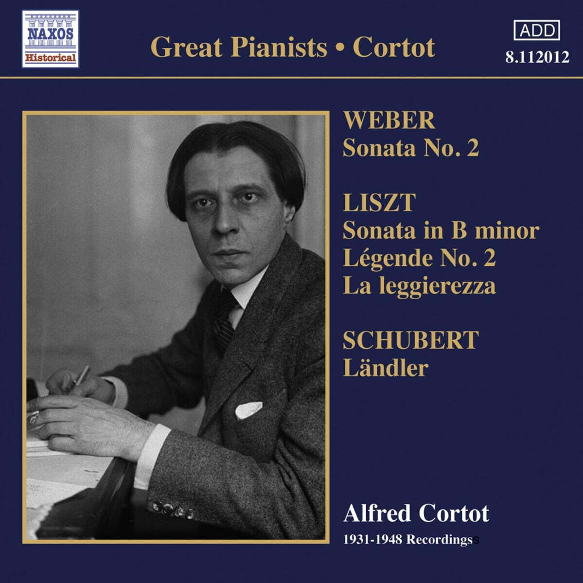 Alfred Cortot 베버: 피아노소나타 2번 / 리스트: 피아노소나타, 전설 2번 외 (Weber: Piano Sonata Op.39 / Liszt: Piano Sonata S.178, Legends S.175/R 17)