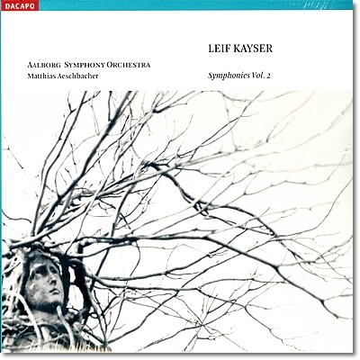 Matthias Aeschbacher 레이프 카이저: 교향곡 1, 4번 (Leif Kayser: Symphonies Nos. 1, 4)