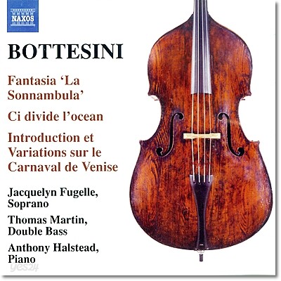 Thomas Martin 보테시니 컬렉션 4집 - 더블베이스와 피아노를 위한 소품 (Bottesini: Fantasia on Bellini's La sonnambula, Ci divide l'ocean)