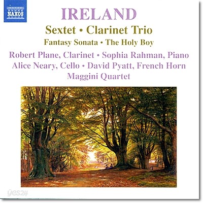 Robert Plane 존 아일랜드: 육중주, 클라리넷 삼중주, 판타지소나타, 홀리보이 (John Ireland: Sextet, Clarinet Trio, Fantasy Sonata, The Holy Boy)