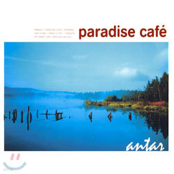 Antar - Paradise Cafe