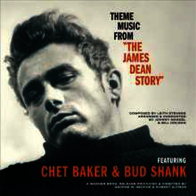 Chet Baker & Bud Shank — Theme Music From The James Dean Story (Remastered) 앨범 커버