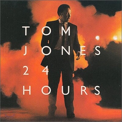 Tom Jones - 24 Hours