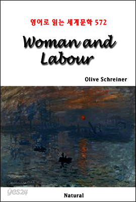 Woman and Labour - 영어로 읽는 세계문학 572