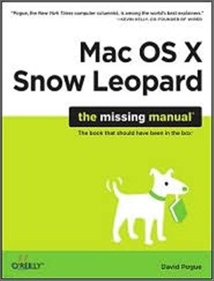 Mac OS X Snow Leopard: The Missing Manual