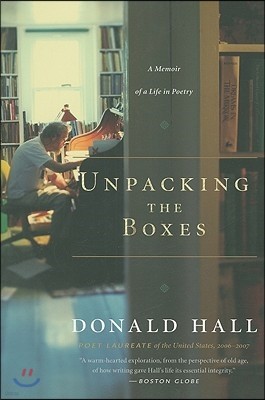 Unpacking the Boxes: A Memoir of a Life in Poetry