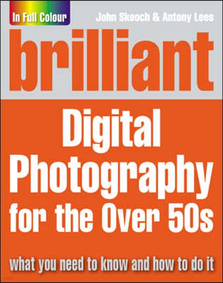 Brilliant Digital Photography for the over 50s