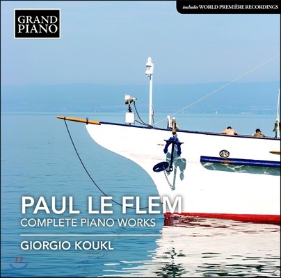 Giorgio Koukl 폴 르 플랑: 피아노 전곡 (Paul Le Flem: Complete Piano Works) 기오르기오 코우클