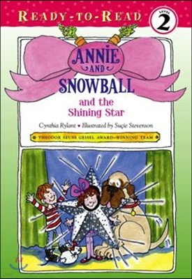Annie and Snowball and the Shining Star: Ready-To-Read Level 2volume 6