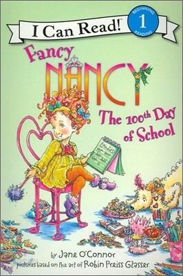 [I Can Read] Level 1 : Fancy Nancy: The 100th Day of School