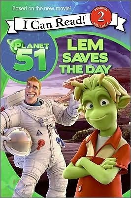 Planet 51 : Lem Saves the Day