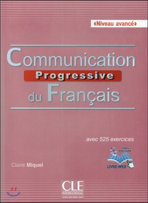 Commununication Progressive du Francais Avance. Livre (+CD MP3, Livre-web)