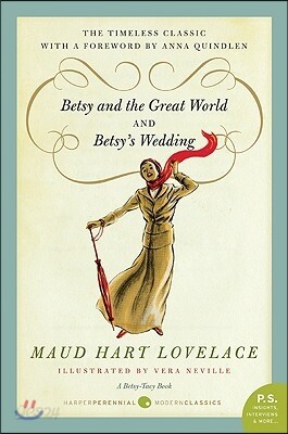 Betsy and the Great World/Betsy's Wedding: Betsy-Tacy Series - 예스24