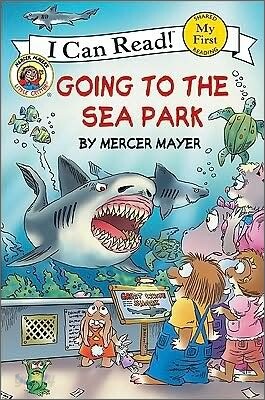 [I Can Read] My First : Little Critter: Going to the Sea Park
