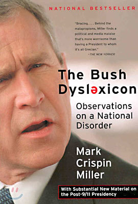 The Bush Dyslexicon: Observations on a National Disorder