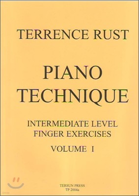 TERRENCE RUST PIANO TECHNIQUE INTERMEDIATE LEVEL FINGER EXERCISES  VOLUME 1