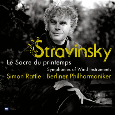 Simon Rattle — 스트라빈스키: 봄의 제전 & 목관 교향곡 (Stravinsky: The Rite Of Spring & Symphonies Of Wind Instruments) - Simon Rattle 앨범 커버