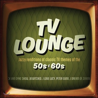 Jeff Steinberg Jazz Ensemble ( Ÿι  ӻ) - T.V. Lounge: Jazzy renditions of classic TV themes of the 50s & 60s