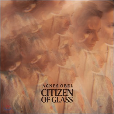 Agnes Obel (Ʊ׳׽ ) - Citizen of Glass