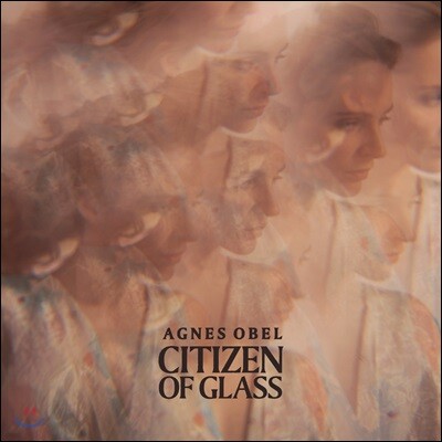 Agnes Obel — 3집 Citizen of Glass 앨범 커버