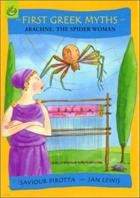 First Greek Myths 1 : Arachne, the Spider Woman