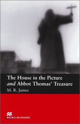 The House in the Picture and Abbot Thomas' Treasure