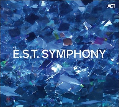 Esbjorn Svensson Trio - E.S.T. Symphony (에스비외른 스벤손 트리오)