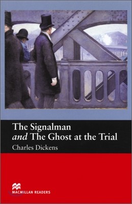 The Signalman and the Ghost at the Trial