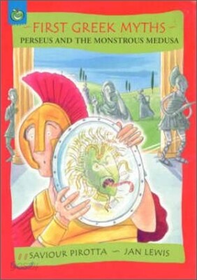 First Greek Myths 6 : Perseus and the Monstrous Monstrous Medu