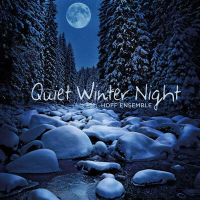 Jan Gunnar Hoff,Arild Andersen,Mathias Eick,Annbjorg Lien,Borge Petersen-Overleir,Rune Arnesen — Hoff Ensemble (호프 앙상블) - Quiet Winter Night 앨범 커버