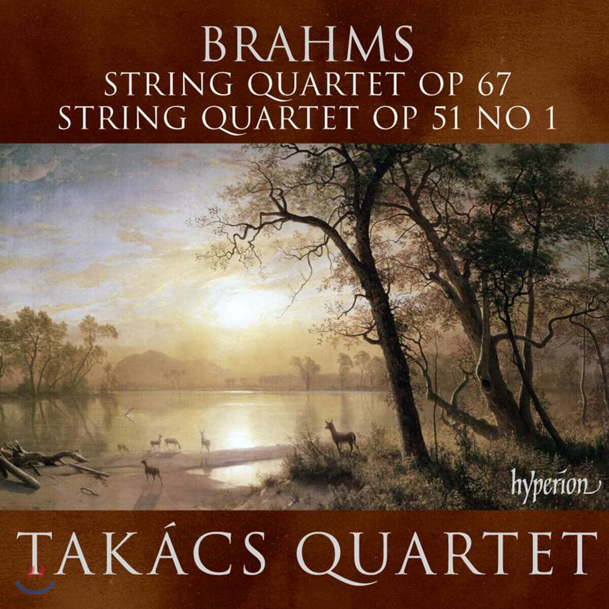 Takacs Quartet 브람스: 현악 사중주 1, 3번 (Brahms: String Quartets Op. 51, 67)