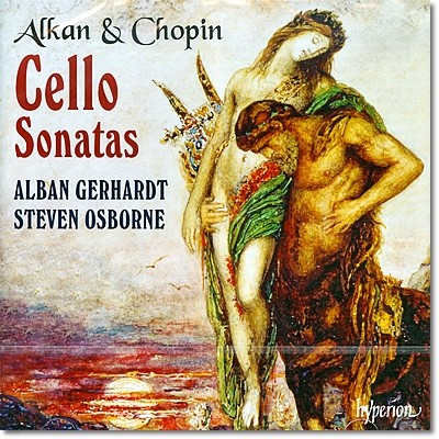 Alban Gerhardt 알캉 / 쇼팽: 첼로 소나타 (Alkan: Cello Sonata Op.47 / Chopin: Cello Sonata Op.5)
