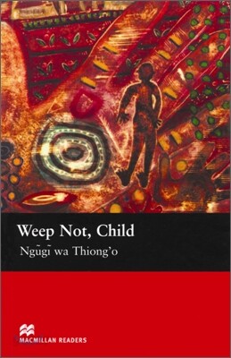 Weep not, Child