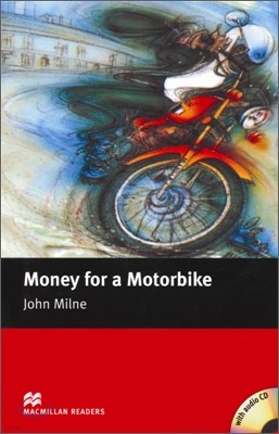Macmillan Readers Beginner : Money for a Motorbike (Book & CD)