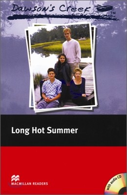 Macmillan Readers Elementary : Dawson's Creek 2 : Long Hot Summer (Book & CD)