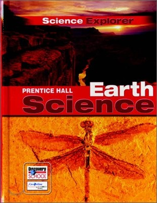 Prentice Hall Science Explorer Earth : Student Book