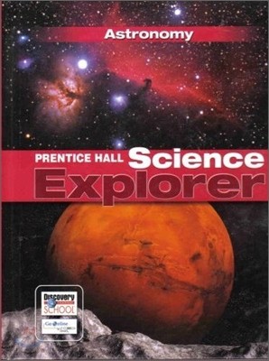Prentice Hall Science Explorer Astronomy : Student Book
