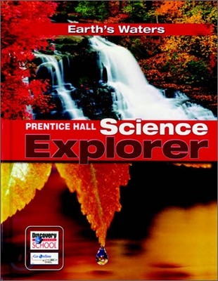 Prentice Hall Science Explorer Earth's Waters : Student Book