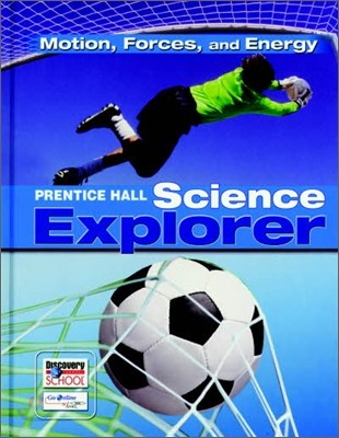 Prentice Hall Science Explorer Motion, Forces, And Energy : Student Book
