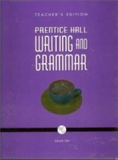 Prentice Hall Writing and Grammar Grade 10 : Teacher's Guide