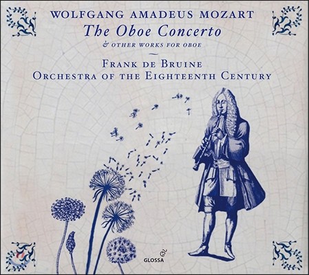 Frank de Bruine Ʈ:  ְ,  , 𺣸Ƽ  (Mozart: Oboe Concerto KV314, Oboe Quartet KV370, Divertimento KV251) ũ  